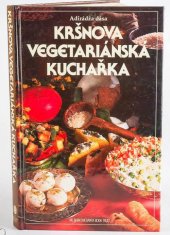 kniha Kršnova vegetariánská kuchařka, The Bhaktivedanta Book Trust 1992