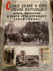 kniha České země v éře první republiky Vznik, budování a zlatá léta republiky (1918-1929), Libri 2017