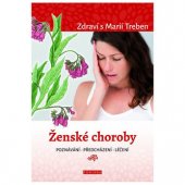 kniha Ženské choroby  Poznávání - předcházení - léčení, Fontána 2016