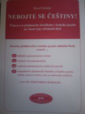 kniha Nebojte se češtiny! příprava k přijímacím zkouškám z českého jazyka na různé typy středních škol, JaS 2003