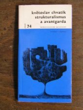 kniha Strukturalismus a avantgarda, Československý spisovatel 1970