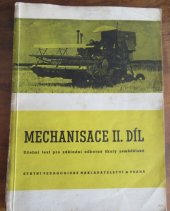 kniha Mechanisace 2. díl, - Část speciální - učební text pro zemědělství mistrovské školy., SPN 1952