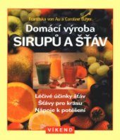 kniha Domácí výroba sirupů a šťáv, Víkend  2003