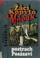 kniha Žáci Kopyto a Mňouk postrach Posázaví, Naděje 1991