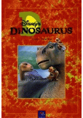 kniha Disney's dinosaurus, Egmont 2000