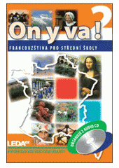 kniha On y va! 2 učebnice - francouzština pro střední školy, Leda 2009