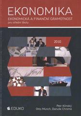 kniha Ekonomika ekonomická a finanční gramotnost pro střední školy, Eduko 2010