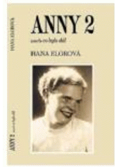 kniha Anny 2, aneb, Co bylo dál, H. Elgrová 2008