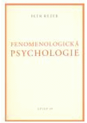 kniha Fenomenologická psychologie, Ztichlá klika 2008