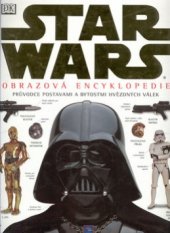 kniha Star Wars obrazová encyklopedie : [průvodce postavami a bytostmi Hvězdných válek], Egmont 2000