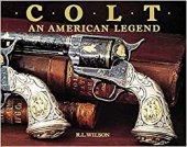 kniha Colt - americká legenda oficiálne dejiny Coltovej zbrojovky od roku 1836 po súčasnosť : vydanie k stopätdesiatemu výročiu založenia Coltovej továrně, Ottovo nakladatelství - Cesty 1997