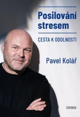 kniha Posilování stresem Cesta k odolnosti, Universum 2021