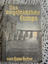 kniha   Das vorgeschichtliche Europa: Kulturen, Völker und Rassen., Verlag 1938