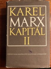 kniha Kapitál Díl 2. - Proces oběhu kapitálu - Kritika politické ekonomie., SNPL 1955