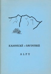kniha Kamnické a Savinjské Alpy souhrn inf. pro vysokohorskou turistiku, TJ Slovan 1980