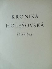 kniha Kronika holešovská 1615-1645, Měst. NV 1967