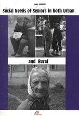 kniha Social needs of seniors in both urban and rural, Paulínky 2010