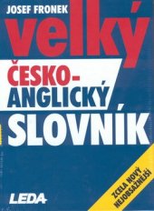 kniha Velký česko-anglický slovník = Comprehensive Czech-English dictionary, Leda 2000