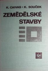 kniha Zemědělské stavby [učebnice pro SZTŠ, obor chovatelství], Státní zemědělské nakladatelství 1978