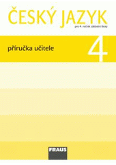 kniha Český jazyk pro 4. ročník základní školy, Fraus 2010