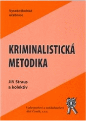 kniha Kriminalistická metodika, Aleš Čeněk 2006
