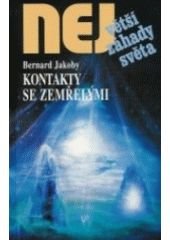 kniha Kontakty se zemřelými jak se vyrovnat se ztrátou blízkých, Dialog 2006