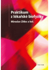 kniha Praktikum z lékařské biofyziky, Triton 2003