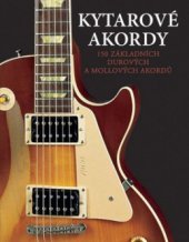 kniha Kytarové akordy 150 základních durových a mollových akordů, Svojtka & Co. 2009