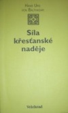 kniha Síla křesťanské naděje, Velehrad 1995