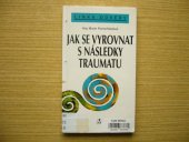 kniha Jak se vyrovnat s následky traumatu, Nakladatelství Lidové noviny 1997