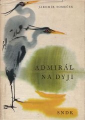 kniha Admirál na Dyji, SNDK 1962