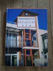 kniha Nízkoenergeticky ekologický dům , Jaga group 2002