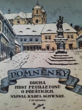 kniha Pomněnky druhá hrst feuilletonů o Přešticích, uveřejněných v Českém deníku pod názvem: Obrázky z Přeštic z let sedmdesátých a osmdesátých a značkou -kš-, Vladimír Fiala 1937