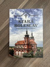 kniha Stará Boleslav Průvodce poutním místem , Karmelitánské nakladatelství 2023