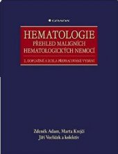 kniha Hematologie přehled maligních hematologických nemocí, Grada 2008