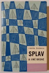 kniha Splav a jiné básně, Státní nakladatelství krásné literatury a umění 1963