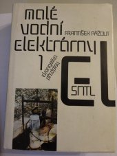 kniha Malé vodní elektrárny. Díl 1, - Ekonomika, předpisy, SNTL 1990