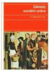 kniha Základy sociální práce, Portál 2007