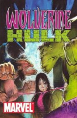 kniha Wolverine - Hulk, Pro Crew vydal Netopejr 2005