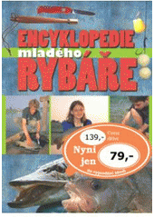 kniha Encyklopedie mladého rybáře, Ottovo nakladatelství 2008