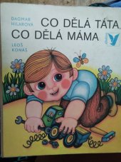 kniha Co dělá táta, co dělá máma, Albatros 1977