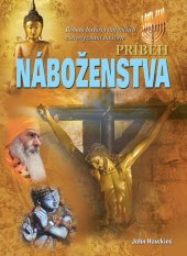kniha Príbeh náboženstva Bohatá história najväčších vierovyznaní na svete, Foni book 2021