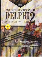 kniha Mistrovství v DELPHI 2 - pro Windows 95/NT, CPress 1996