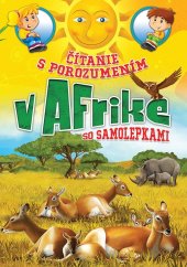 kniha Čítanie s porozumením V Afrike so samolepkami, Foni book 2025