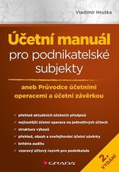 kniha Účetní manuál pro podnikatelské subjekty aneb Průvodce účetními operacemi a účetní závěrkou, Grada 2019