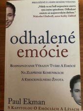 kniha Odhalené emócie rozpoznávanie výrazov tváre a emócií na zlepšenie komunikácie a emocionálneho života, Braingy 2012