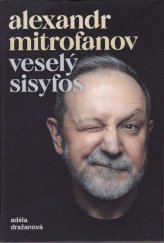 kniha Alexandr MItrofanov Veselý Sisyfos, Zeď 2023