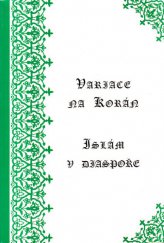kniha Variace na Korán islám v diaspoře, Akademie věd České republiky, Orientální ústav 1999