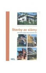 kniha Stavby ze slámy jak pořídit z balíků slámy standardní dům, HEL 2009