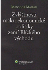kniha Zvláštnosti makroekonomické politiky zemí Blízkého východu, Wolters Kluwer 2010